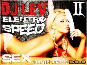 DJ lEV - Electro Speed Sex 2 (Autumn 2010)