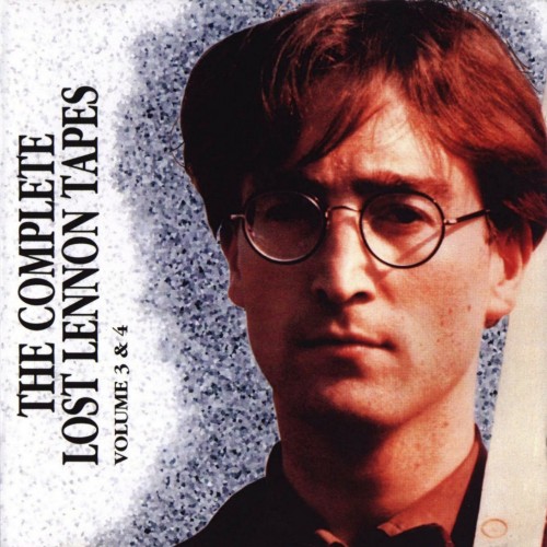 John Lennon - The Complete Lost Lennon Tapes 