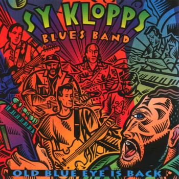 Sy Klopps Blues Band - Old Blue Eye Is Back