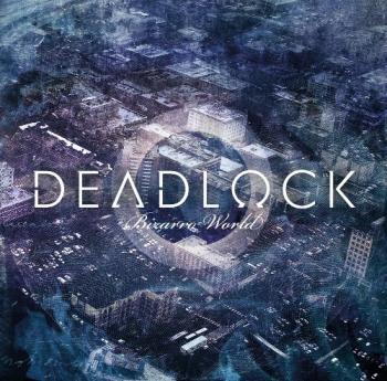 Deadlock - Bizarro World