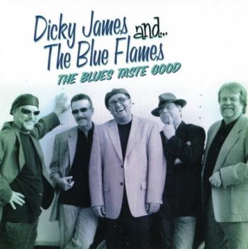 Dickie James & The Blue Flames - The Blues Taste Goode