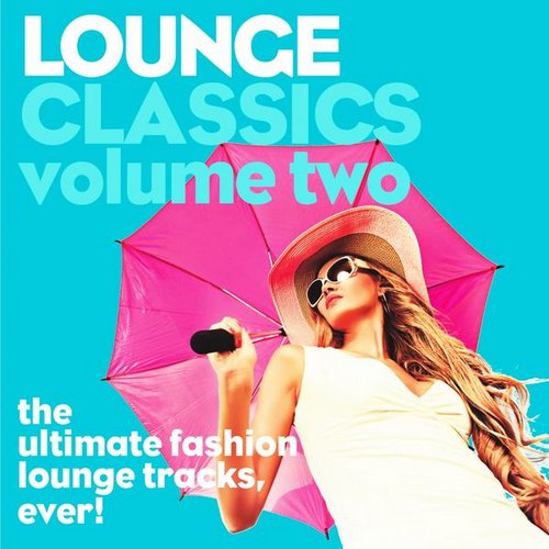 VA - Lounge Classics, Vol. 1-2 