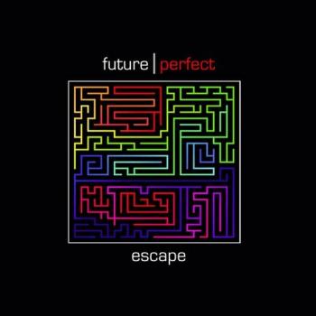 Future Perfect - Escape