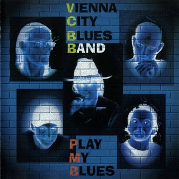 Vienna City Blues Band - Play My Blues