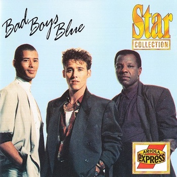 Bad Boys Blue - Star Collection