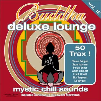 VA - Buddha Deluxe Lounge, Vol. 12 - Mystic Chill Sounds