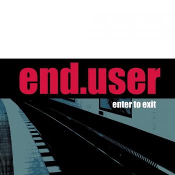 Enduser - Enter To Exit