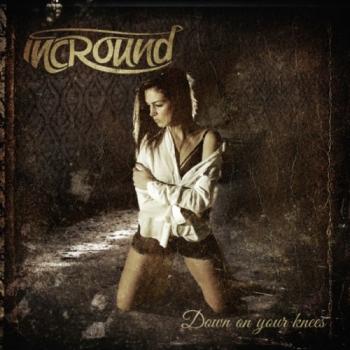 Incround - Down on Your Knees