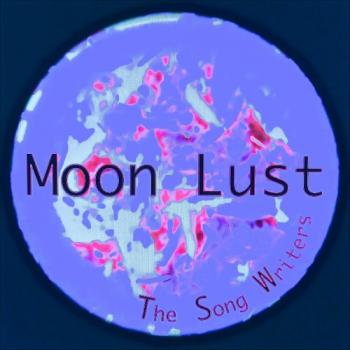 The Song Writers - Moon Lust