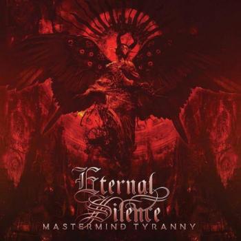 Eternal Silence - Mastermind Tyranny