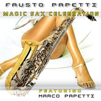 Fausto Papetti - Magic Sax Celebration