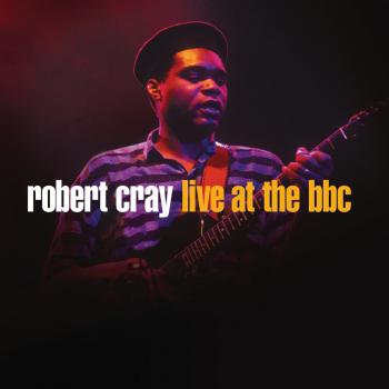 The Robert Cray Band - Cookin' In Mobile