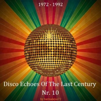 VA - Disco Echoes Of The Last Century Nr. 10