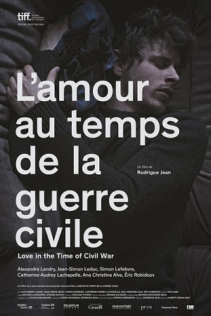      / L'amour au temps de la guerre civile / Love in the Time of Civil War VO