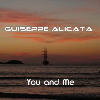Giusepp Alicata - You and Me