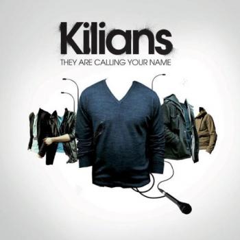 Kilians - They Are Calling Your Name