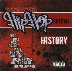 Bravo Hip Hop Special History (2007)