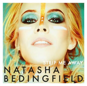 Natasha Bedingfield - Strip Me Away