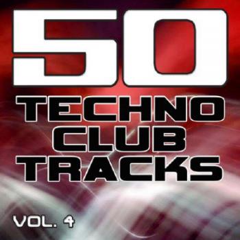 VA - 50 Techno Club Tracks Vol 4