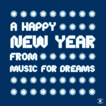 VA - A Happy New Year: From Music For Dreams
