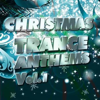 VA - Christmas Trance Anthems: Volume 1