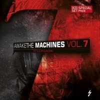 VA Awake The Machines Vol. 07