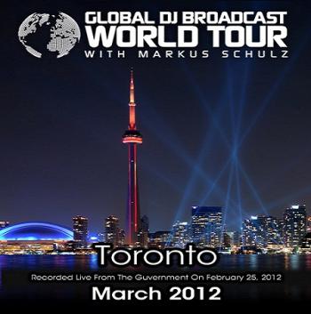 Markus Schulz - Global DJ Broadcast World Tour - Recorded Live from The Guvernment in Toronto, Canada