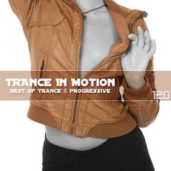 VA - Trance In Motion Vol.120