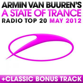 VA - A State Of Trance Radio Top 20 May 2012