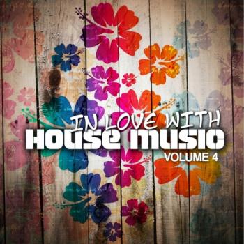 VA - In Love With House Music Vol. 4