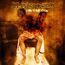 Illdisposed - 1800-Vindication