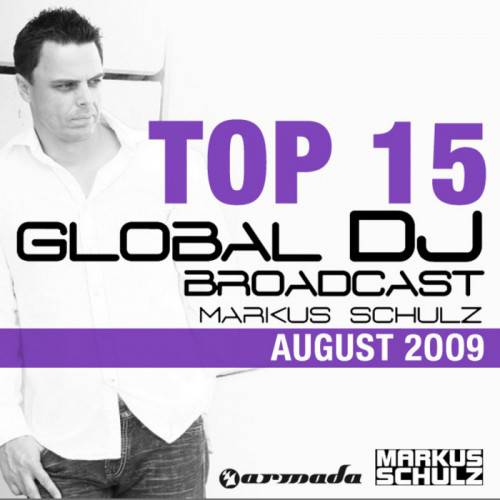 Markus Schulz - Global DJ Broadcast Top 15 