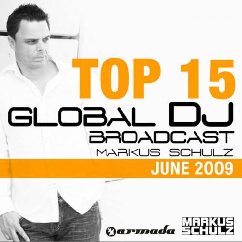 Markus Schulz - Global DJ Broadcast Top 15 