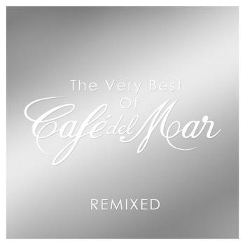 VA - The Very Best Of Cafe Del Mar Remixed