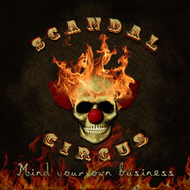 Scandal Circus - Mind Your Own Business