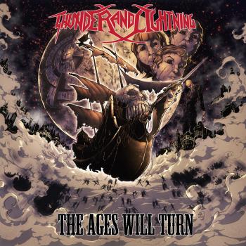 Thunder And Lightning - The Ages Will Turn