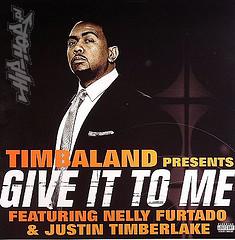 : Timbaland ft Justin Timberlake and Nelly Furtado - Give It To Me (2007)