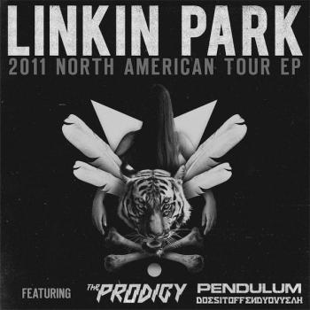 Linkin Park, The Prodigy, Pendulum - North American Tour EP