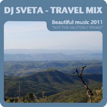Dj Sveta - Travel Mix (Beautiful music 2011)