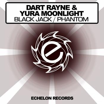 Dart Rayne & Yura Moonlight - Black Jack / Phantom