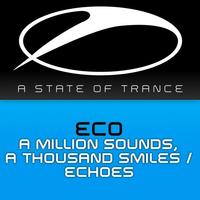 Eco - A Million Sounds A Thousand Smiles / Echoes