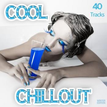 VA - Cool Chillout: Smooth Lounge Music Served for a Chilled Winter Season