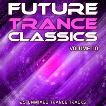 VA - Future Trance Classics Vol.10