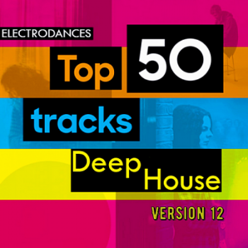 VA - Top50: Tracks Deep House Ver.12