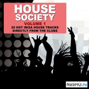 VA - House Society Vol 1: 20 Ibiza House Tracks Directly From The Clubs