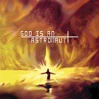 God Is An Astronaut -  