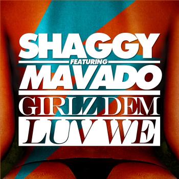 Shaggy feat. Mavado - Girlz Dem Luv We