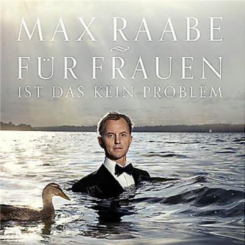 Max Raabe - Fur Frauen Ist Das Kein Problem