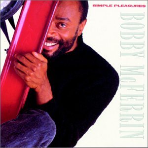 Bobby McFerrin - Simple Pleasures