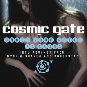 Cosmic Gate feat Aruna - Under Your Spell